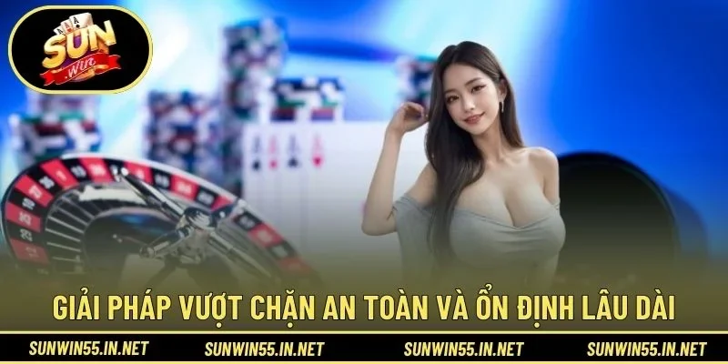 Giải pháp vượt chặn an toàn và ổn định lâu dài